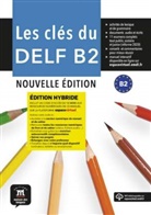Marie Bretonier, Ana Gainza, Emmanuel Godard, Yves Loiseau, Jean-Paul Sigé - Les clés du DELF B2