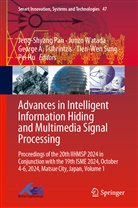 George A Tsihrintzis et al, Pei Hu, Jeng-Shyang Pan, Tien-Wen Sung, George A Tsihrintzis, George A. Tsihrintzis... - Advances in Intelligent Information Hiding and Multimedia Signal Processing