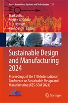 Steffen G Scholz, R J Howlett, R J Howlett et al, Mark Jolly, Steffen G Scholz, Steffen G. Scholz... - Sustainable Design and Manufacturing 2024