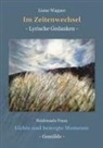 Heidemarie Franz, Liane Wagner - Im Zeitenwechsel