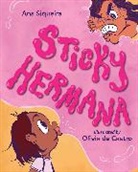 Olivia de Castro, ANA SIQUEIRA - Sticky Hermana