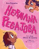 Carlos E. Calvo, Olivia de Castro, ANA SIQUEIRA - Hermana pegajosa (Spanish Edition)