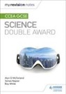 Alyn G McFarland, Alyn G. McFarland, James Napier, Roy White - My Revision Notes: CCEA GCSE Science Double Award