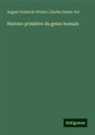 August Friedrich Gfrörer, Charles Sainte-Foi - Histoire primitive du genre humain