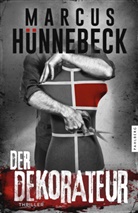Marcus Hünnebeck - Der Dekorateur
