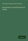 Alfred Fleckeisen, Titus Maccius Plautus - Plautinisches: an Friedrich Ritschl in Leipzig