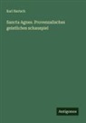 Karl Bartsch - Sancta Agnes. Provenzalisches geistliches schauspiel