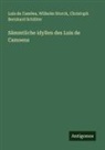 Luis de Camoes, Luís De Camões, Christoph Bernhard Schlüter, Wilhelm Storck - Sämmtliche idyllen des Luis de Camoens