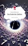 Thomas Melerowicz - Das Ende der Zahlen. Life is a Story - story.one