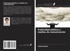Artem Klunin - Publicidad política y medios de comunicación