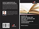 Mahesh Gadekar - Lezioni di segmentazione del mercato, gestione del marchio e comportamento del consumatore