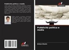 Artem Klunin - Pubblicità politica e media