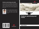 Artem Klunin - Political advertising and media