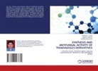 Ghanshyam Jadav, KAUSHIK     A. JOSHI, Kaushik A. Joshi, Jignesh Pandya - SYNTHESIS AND ANTIFUNGAL ACTIVITY OF THIADIAZOLES DERIVATIVES