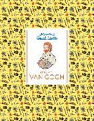 Adams Emma, Osborne Fiz, The Van Gogh Museum - Little Guides to Great Lives: Vincent Van Gogh