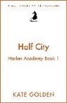 Kate Golden - Half City