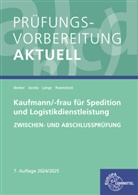 Laura Becker, Laura u a Becker, Kathrin Jacobs, Marcel Lange, Tanja Rosenstock - Prüfungsvorbereitung aktuell - Kaufmann/-frau für Spedition und Logistikdienstleistung
