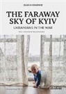 Olga Khomenko - The Faraway Sky of Kyiv