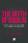 Arshin Adib-Moghaddam, Adib-Moghaddam Arshin - Myth of Good Ai