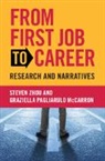 Graziella Pagliarulo McCarron, Steven Zhou - From First Job to Career