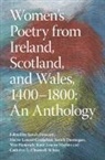 Charnell-White Cathryn A., Coolahan Marie-Louise, Sarah Dunnigan, Wes Hamrick, Kate Louise Mathis - Women's Poetry from Ireland, Scotland, and Wales, 1400–1800: An Anthology