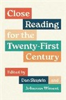Dan Sinykin, Dan Winant Sinykin, Johanna Winant - Close Reading for the Twenty-First Century