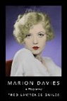 Fred Lawrence Guiles, Guiles Fred Lawrence - Marion Davies