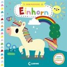 Yujin Shin, Loewe Meine allerersten Bücher - Mein magisches Einhorn