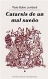 Paola Rubio Lombard - Catarsis de un mal sueño
