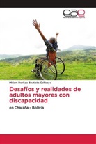 Miriam Doritza Bautista Callisaya - Desafíos y realidades de adultos mayores con discapacidad