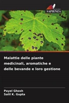 Payel Ghosh, SALIL K. GUPTA - Malattie delle piante medicinali, aromatiche e delle bevande e loro gestione