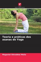 Maganlal Shivabhai Molia - Teoria e práticas dos asanas do Yoga