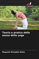 Maganlal Shivabhai Molia - Teoria e pratica delle asana dello yoga
