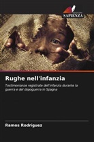 Ramos Rodriguez - Rughe nell'infanzia