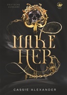 Cassie Alexander - Make Her
