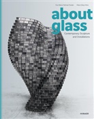 Eva-Maria Fahrner-Tutsek, Petra Giloy-Hirtz - About Glass