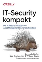 Amanda Berlin, Lee Brotherston, William F Reyor, William F. Reyor - IT-Security kompakt