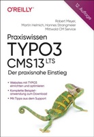 Martin Helmich, Robert Meyer, Hannes Strangmeier - Praxiswissen TYPO3 CMS 13 LTS