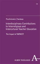Stephan Pruchniewicz, Sarkaya, Yașar Sarιkaya - Interdisciplinary Contributions to Interreligious and Intercultural Teacher Education