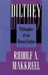 Rudolf A. Makkreel - Dilthey