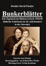 Desider David Fischer, Erhard Roy Wiehn, Erhard Roy Wiehn - Bunkerblätter