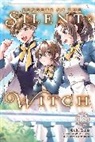 Katie Blakeslee, Nanna Fujimi, Matsuri Isora, Alice Prowse, Tobi Tana - Secrets of the Silent Witch, Vol. 4 (manga)
