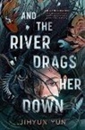 Jihyun Yun - And the River Drags her Down