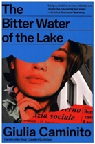 Giulia Caminito - The Bitter Water of the Lake