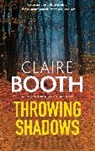 Booth Claire - Throwing Shadows