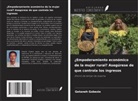 Getaneh Gobezie - ¿Empoderamiento económico de la mujer rural? Asegúrese de que controla los ingresos