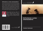 Ramdan Sukmawan - Enfrentarse a actos amenazadores