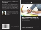 Midinai Gomes Bezerra - Marketing aplicado a las bibliotecas universitarias