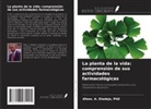 Oladejo - La planta de la vida: comprensión de sus actividades farmacológicas