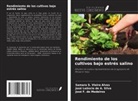 José Leôncio de A. Silva, José F. de Medeiros, Samara S. Vieira Alves - Rendimiento de los cultivos bajo estrés salino